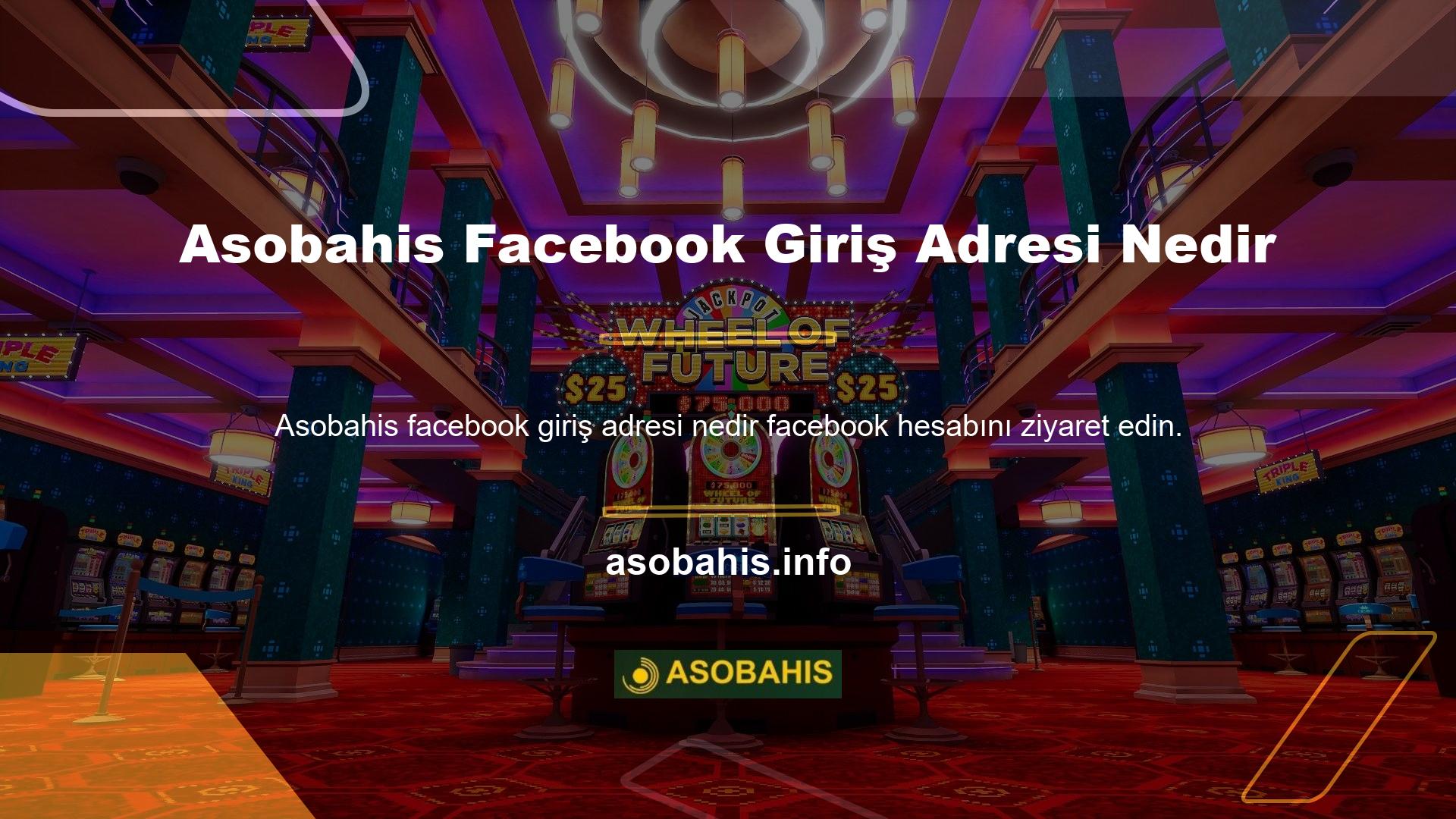 Son gelişmeleri görmek için Asobahis Facebook sayfasına tıklayın